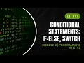 Conditional Statements If Switch EST102 Programming in C MODULE 2 KTU Anna Thomas SJCET
