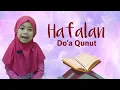 Download Lagu Hafalan anak-anak | Do'a Qunut Full 10 menit | oleh Nadia aleena sofia