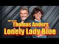 Download Lagu Thomas Anders -  Lonely Lady Blue ( ROST version _Oleg V. ) - 2025