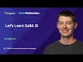 Let s Learn Solid JS React Wednesdays