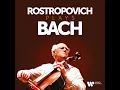 Cello Suite No. 2 in D Minor, BWV 1008: IV. Sarabande - Mstislav Rostropovich & Johann Sebastian Bach