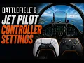 Controller Settings Basic Advanced Setups for Flying Jets in Battlefield 6