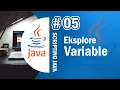 Java 05 - Eksplorasi Variable dan Tipe Data