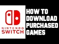 Download Lagu Nintendo Switch How To Download Purchased Games - How To Redownload Games and Deleted Software