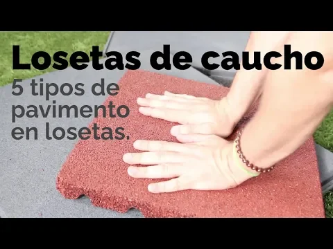 Download MP3 Losetas de caucho. 5 tipos de pavimento de caucho