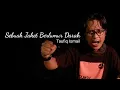 Download Lagu SEBUAH JAKET BERLUMUR DARAH I Puisi Taufiq Ismail