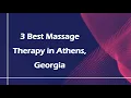 3 Best Massage Therapy in Athens Georgia Massage Studios