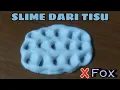 Download Lagu Cara membuat slime tisu tanpa lem fox✨