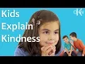 Kids explain Kindness