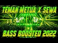 Download Lagu DJ TEMAN METUA X SEWA DUGEM JUNGLE DUTCH TERBARU BASS BETON 2022