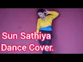 Download Lagu Sun Saathiya || Dance Cover || By Sanjana Raj