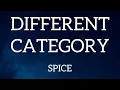 Spice -Different Category Lyrics video #spice
