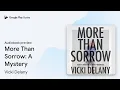 Download Lagu More Than Sorrow: A Mystery by Vicki Delany · Audiobook preview