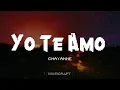 Lagu Chayanne - Yo Te Amo (Letra/Lyrics)