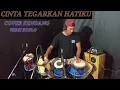 Lagu CINTA TEGARKAN HATIKU~COVER KENDANG VERSI KOPLO