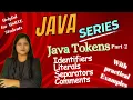 Java Tokens - Identifier Literal Separator Comments Part-2 Lecture 19 Java Padho Engineering