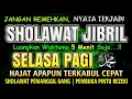 Download Lagu SHOLAWAT PENARIK REZEKI PALING DAHSYAT, Sholawat Nabi Muhammad SAW, SALAWAT JIBRIL PALING MERDU