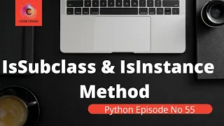 Python built in Functions - IsSubclass IsInstance method IsSubclass IsInstance Inheritance