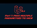 Laravel 6 x 2020 - Part 7 Pass Multiple Params to View
