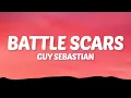 Download Lagu Guy Sebastian - Battle Scars (Lyrics) ft. Lupe Fiasco