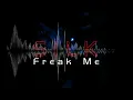Download Lagu Silk - Freak Me (Knight Jersey Club Mix)