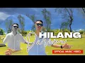 Download Lagu HILANG DARIMU (Official Music Video)