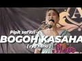 Download Lagu BOGOH KASAHA - PIPIT SAFITRI ( RYA FITRIA ) versi slow