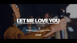 let me love you detroit collective official music video 