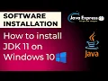 How to install JDK 11 on Windows 10 JAVA - HOME