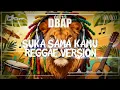 REGGAE VERSION | D'BAGINDAS - SUKA SAMA KAMU | COVER AI