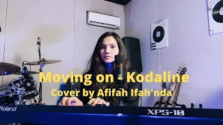 Download Moving on - Kodaline ( Cover by Afifah Ifah'nda ) MP3