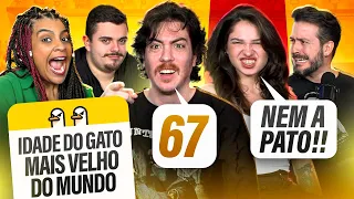 IDADE DO GATO MAIS VELHO - JOGAMOS NEM A PATO!