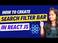 Search Filter in React JS for Beginners Search in React How to Search and Filter in React JS