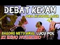 Download Lagu bagong debat kejam sangat lucu ki seno nugroho