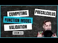 Precalculus 2 6 Competing Function Model Validation