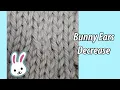 COOL Decrease HOW TO Bunny Ears Decrease
