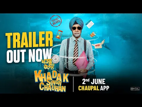 Khadak Singh Chauhan| New Punjabi Movie | Trailer | Director Manjot Singh | @ChaupalOTT