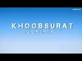 || Khoobsurat LoFi Mix (2024#love