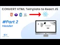 React JS Tutorial - Convert HTML Template to React JS Section Header