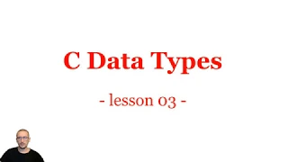 C Data Types Lesson 3 Learn with George