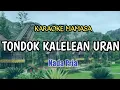 Download Lagu Tondok Kalelean uran ///Karaoke(no vocal) nada pria