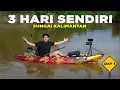 Lagu 3 Hari di Sungai Kalimantan SENDIRI -  DAY 1