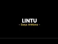 Download Lagu LINTU - Sasya Arkhisna (lirik lagu) opo salahku opo salahe rosoku?