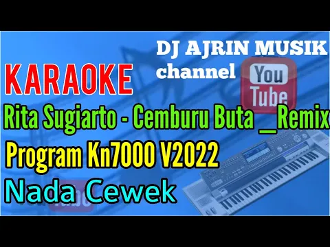 Download MP3 Cemburu Buta | Remix - Rita Sugirto [Karaoke] Kn7000 - Nada Wanita