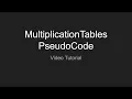 MultiplicationTables PseudoCode