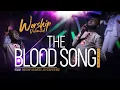 Download Lagu The Blood Song (Dr Tumi -Cover) - NAVAH | Worship Unlimited_2019 conference