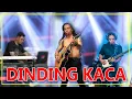 Download Lagu DINDING KACA - CAK SODIQ NEW MONATA