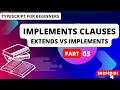 What is implement clauses Understanding the differences implements clauses extends vs implement