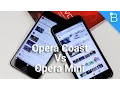 Opera Coast Vs Opera Mini - Which Should You Choose