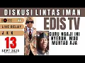 Download Lagu EDIS TV - DISKUSI LINTAS IMAN - LIVE STREAM 13 SEPTEMBER 2025